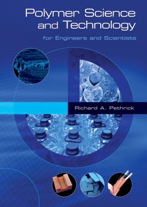 Polymer Science and Technology (e-bog) af Pethrick, Richard A.