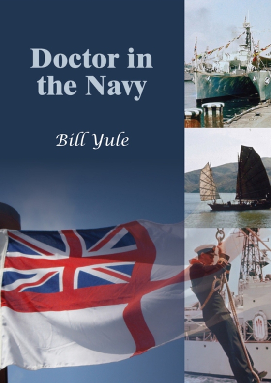 Doctor in the Navy (e-bog) af Yule, Bill