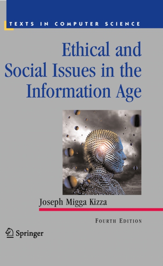 Ethical and Social Issues in the Information Age