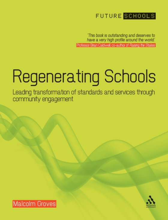 Regenerating Schools (e-bog) af Malcolm Groves, Groves