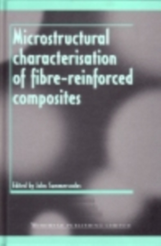 Microstructural Characterisation of Fibre-Reinforced Composites (e-bog) af -