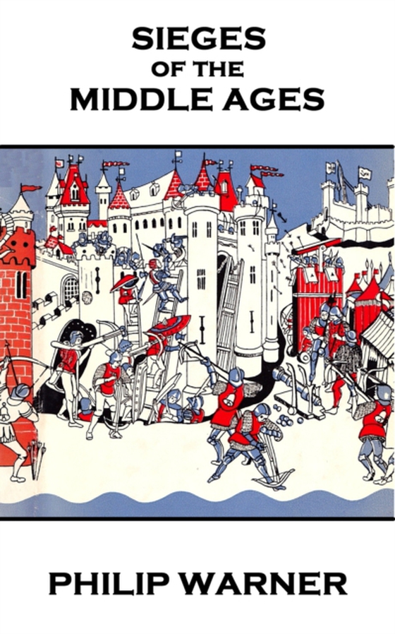 Sieges Of The Middle Ages