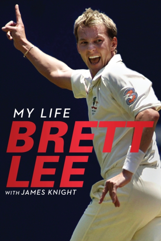 Brett Lee - My Life (e-bog) af Knight, James