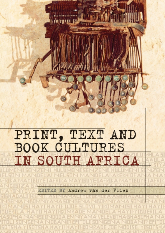 Print, Text and Book Cultures in South Africa (e-bog) af Zimbler, Jarad