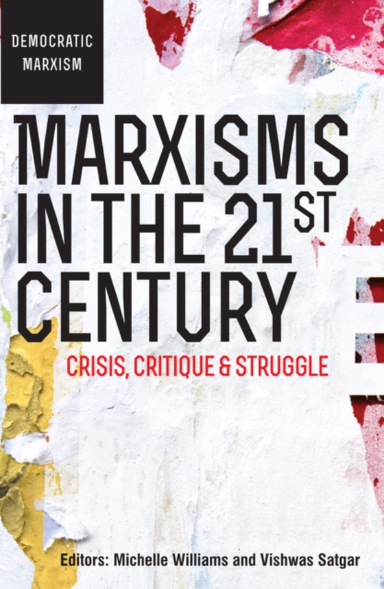 Marxisms in the 21st Century (e-bog) af Williams, Michelle