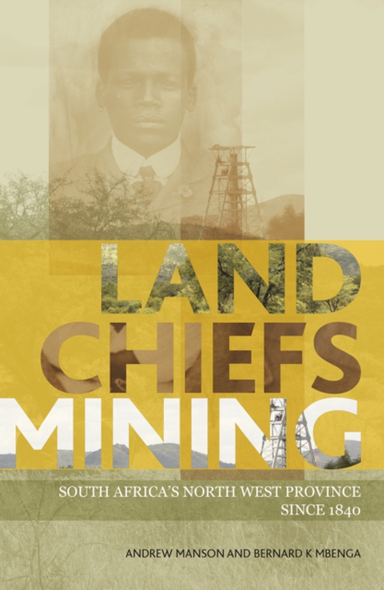 Land, Chiefs, Mining