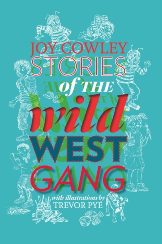 Stories of the Wild West Gang (e-bog) af Cowley, Joy