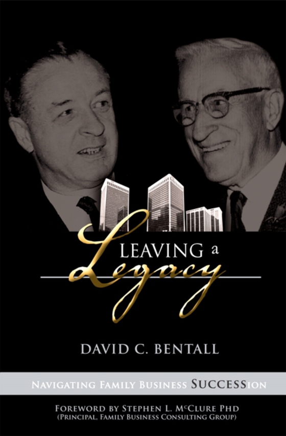 Leaving a Legacy (e-bog) af Bentall, David C