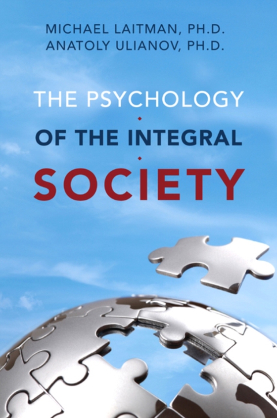 Psychology of the Integral Society (e-bog) af Uilanov, Anatoly