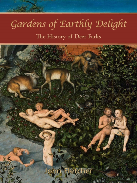 Gardens of Earthly Delight (e-bog) af John Fletcher, Fletcher