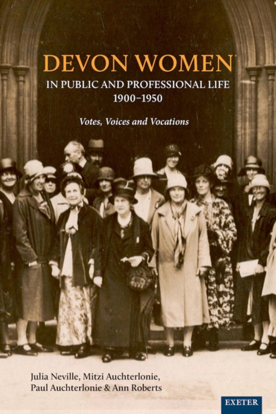 Devon Women in Public and Professional Life, 19001950