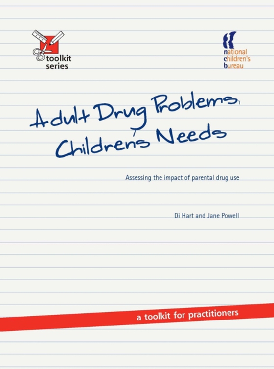 Adult Drug Problems, Children's Needs (e-bog) af Powell, Jane