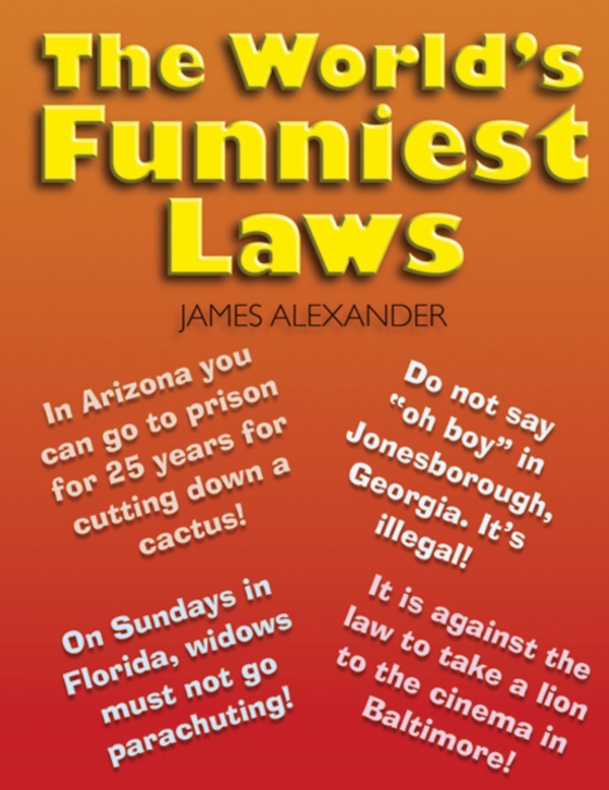 World's Funniest Laws (e-bog) af James Alexander