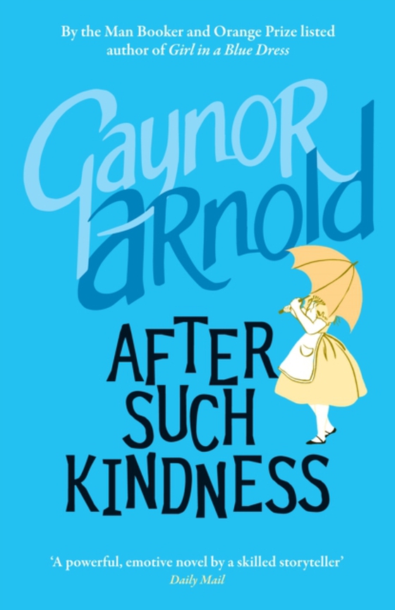 After Such Kindness (e-bog) af Arnold, Gaynor