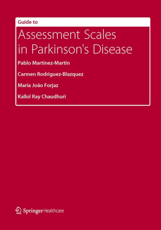 Guide to Assessment Scales in Parkinson's Disease (e-bog) af Chaudhuri, Kallol Ray