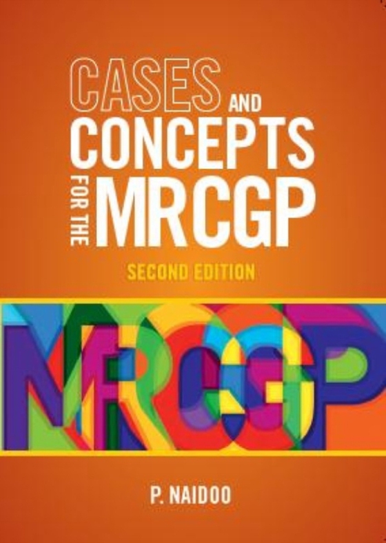 Cases and Concepts for the new MRCGP 2e (e-bog) af Naidoo, Prashini