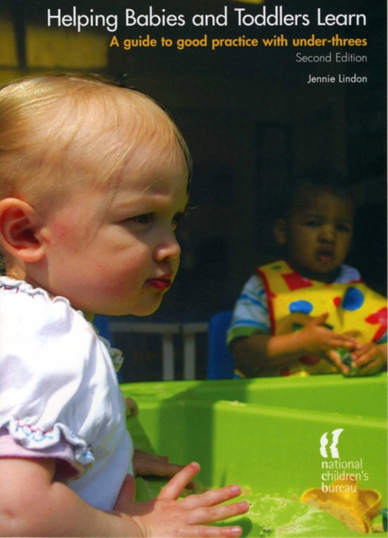 Helping Babies and Toddlers Learn, Second Edition (e-bog) af Lindon, Jennie