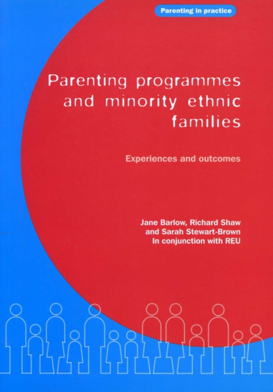 Parenting Programmes and Minority Ethnic Families (e-bog) af Unit, Race Equality