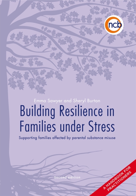 Building Resilience in Families Under Stress, Second Edition (e-bog) af Burton, Sheryl