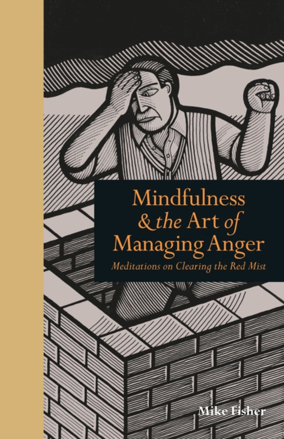 Mindfulness & the Art of Managing Anger (e-bog) af Fisher, Mike