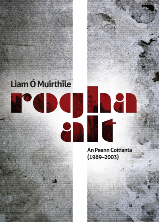 Rogha Alt (e-bog) af Liam O Muirthile