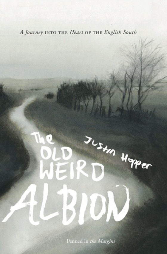 Old Weird Albion (e-bog) af Hopper, Justin