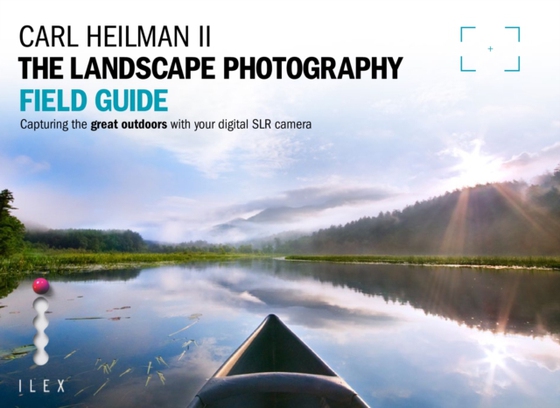 Landscape Photographer's Field Guide (e-bog) af II, Carl Heilman