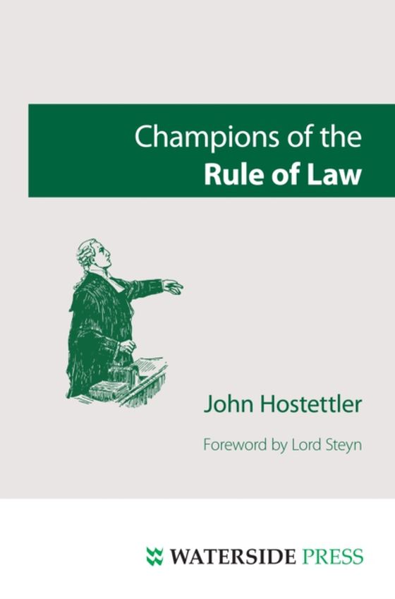 Champions of the Rule of Law (e-bog) af Hostettler, John