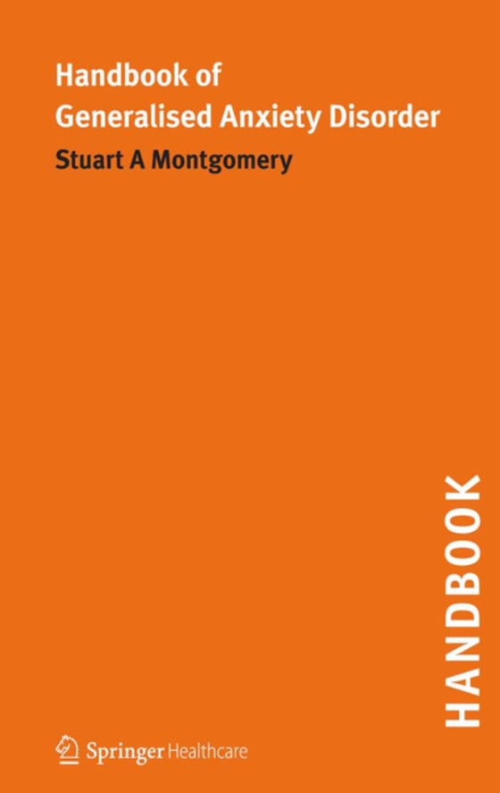 Handbook of Generalised Anxiety Disorder (e-bog) af Montgomery, Stuart A