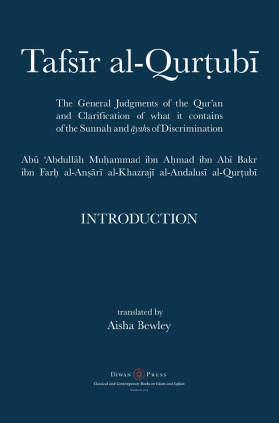 Tafsir al-Qurtubi - Introduction (e-bog) af Al-Qurtubi, Muhammad Abu Abdullah