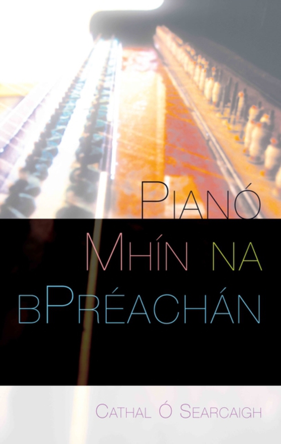 Pianó Mhín na bPreachán (e-bog) af Cathal O Searcaigh