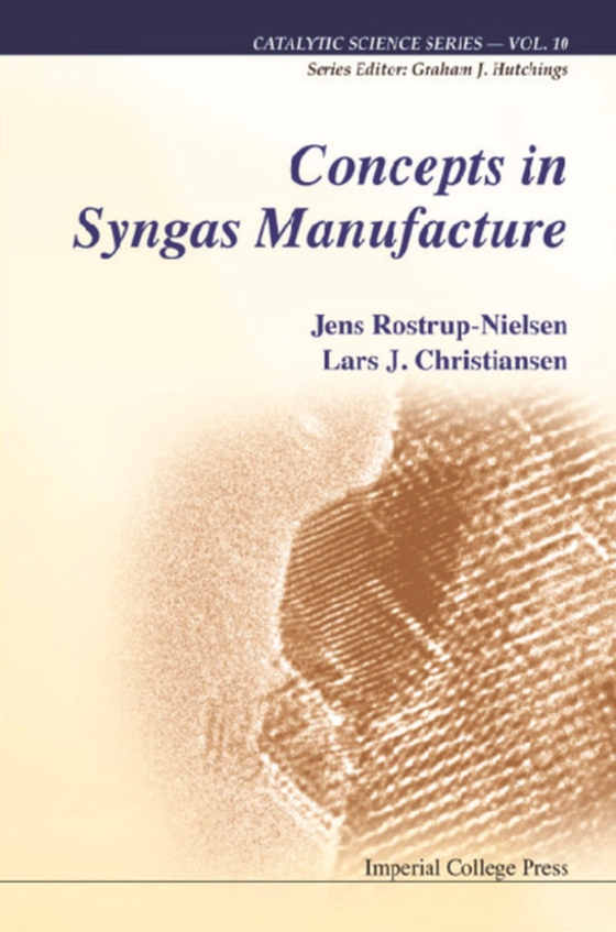 Concepts In Syngas Manufacture (e-bog) af Lars J Christiansen, Christiansen