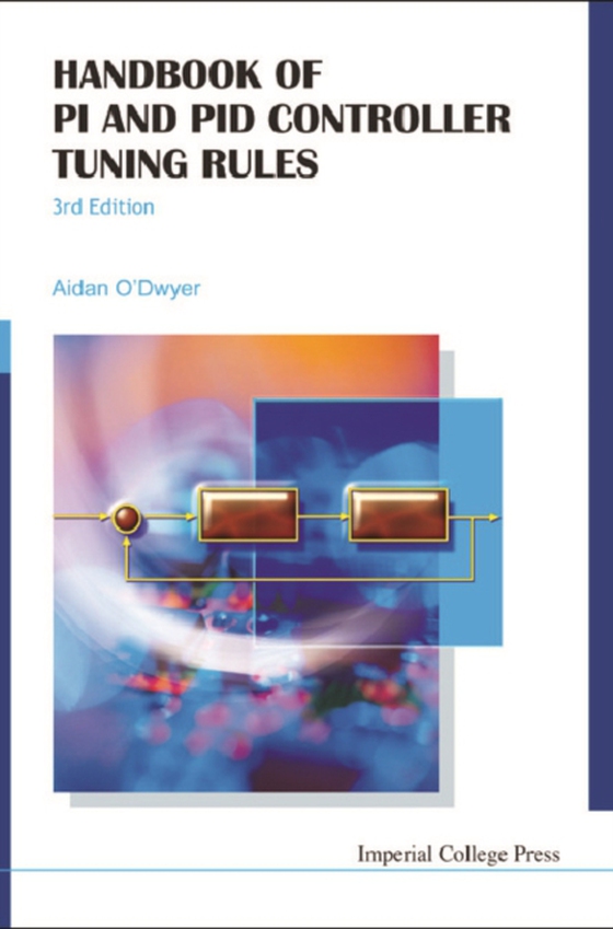 Handbook Of Pi And Pid Controller Tuning Rules (3rd Edition) (e-bog) af Aidan O'dwyer, O'dwyer