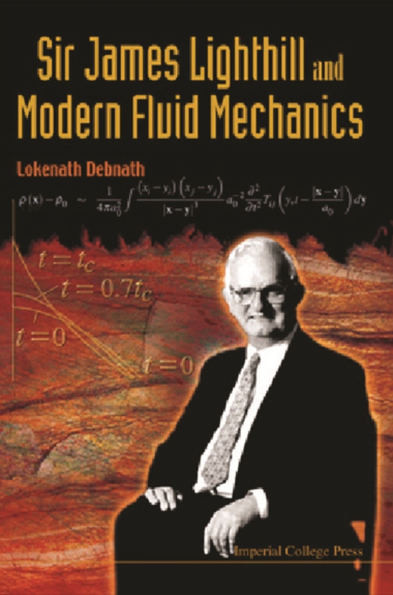 Sir James Lighthill And Modern Fluid Mechanics (e-bog) af Lokenath Debnath, Debnath