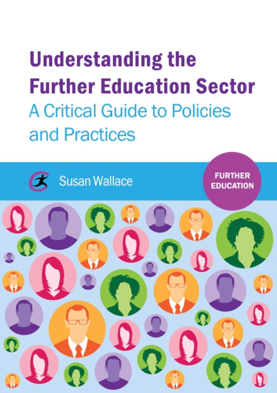 Understanding the Further Education Sector (e-bog) af Wallace, Susan