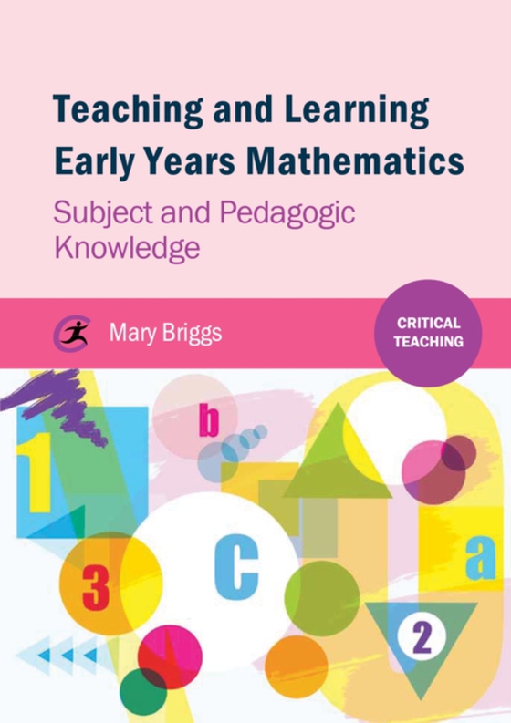 Teaching and Learning Early Years Mathematics (e-bog) af Briggs, Mary