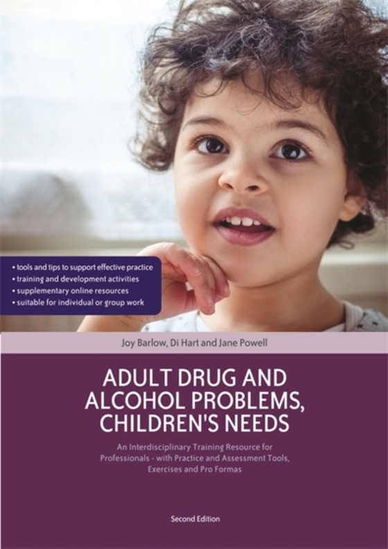 Adult Drug and Alcohol Problems, Children's Needs, Second Edition (e-bog) af Powell, Jane