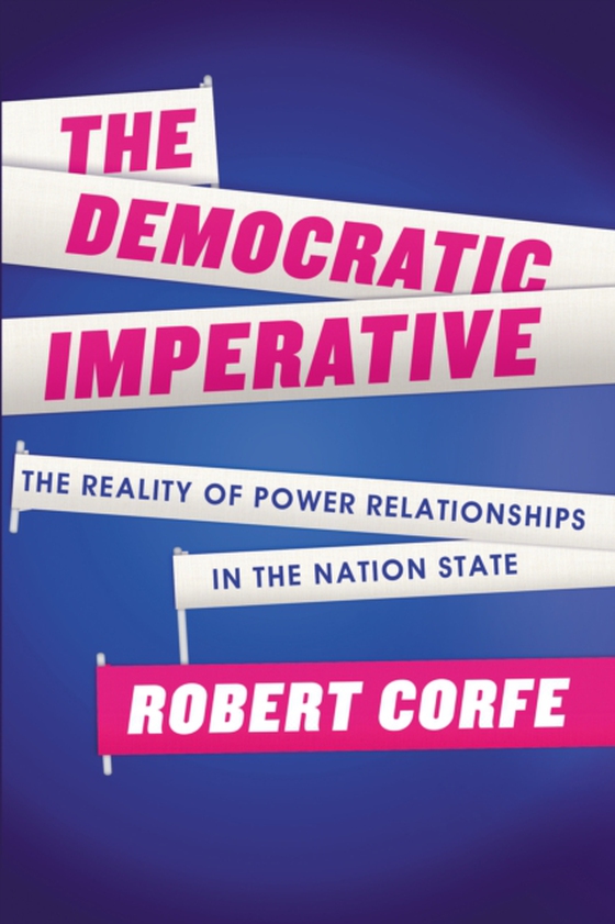 Democratic Imperative (e-bog) af Robert Corfe