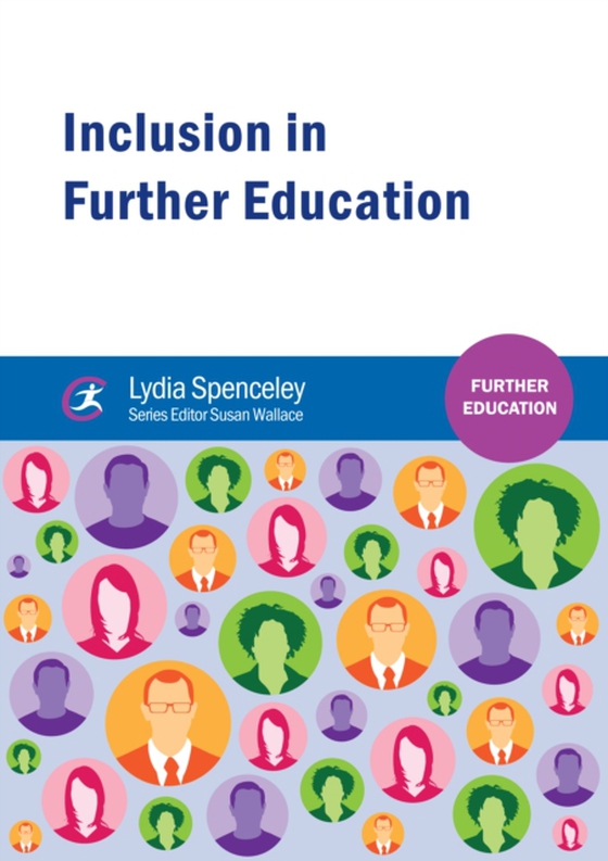 Inclusion in Further Education (e-bog) af Spenceley, Lydia