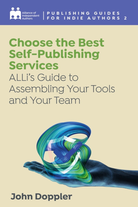Choose the Best Self-Publishing Services (e-bog) af Alliance of Independent Authors