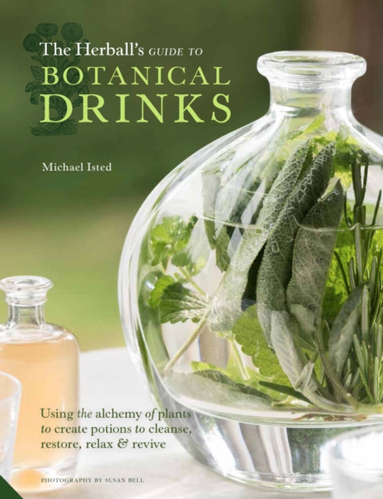 Herball's Guide to Botanical Drinks (e-bog) af Isted, Michael