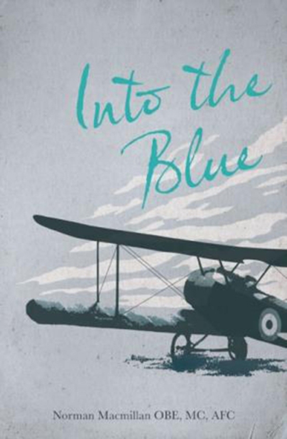 Into the Blue (e-bog) af Norman Macmillan, Macmillan