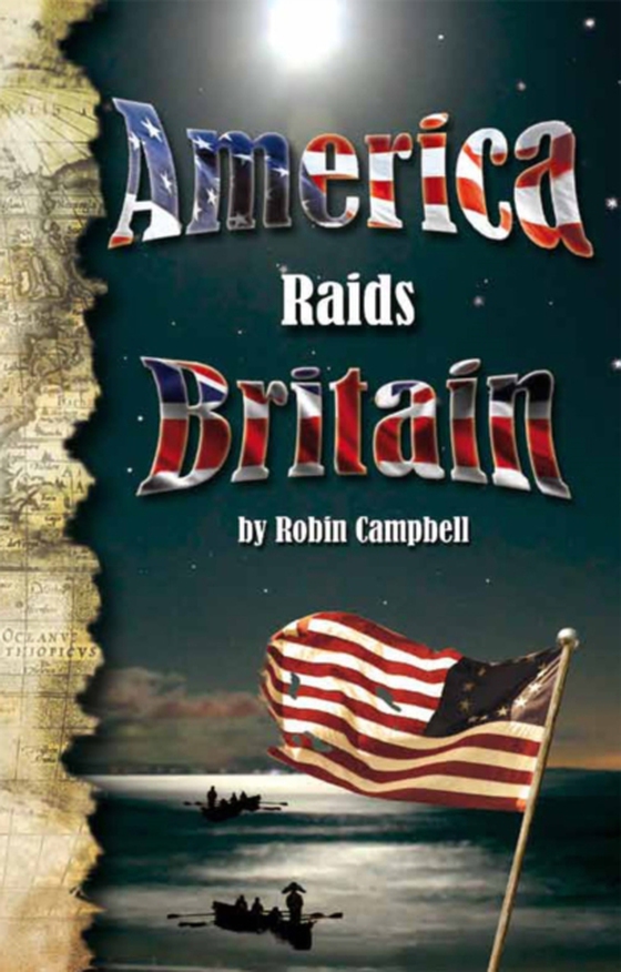 America Raids Britain (e-bog) af Campbell, Robin