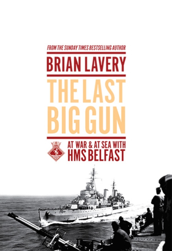 Last Big Gun (e-bog) af Brian Lavery, Lavery