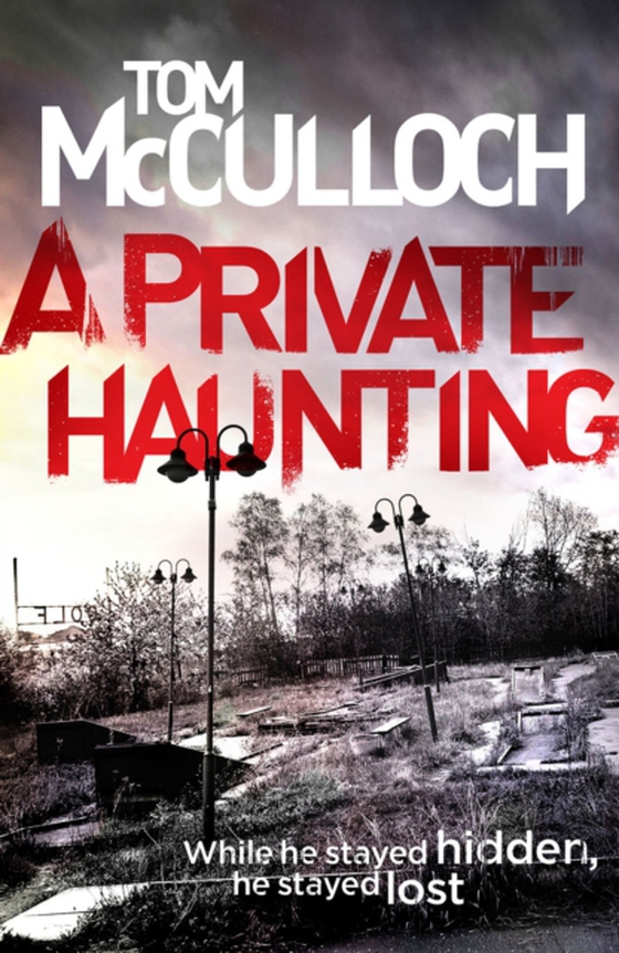 Private Haunting (e-bog) af McCulloch, Tom