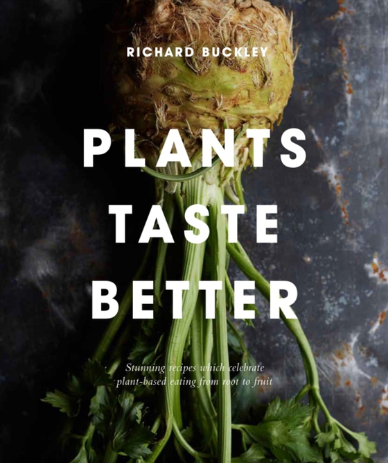 Plants Taste Better (e-bog) af Buckley, Richard