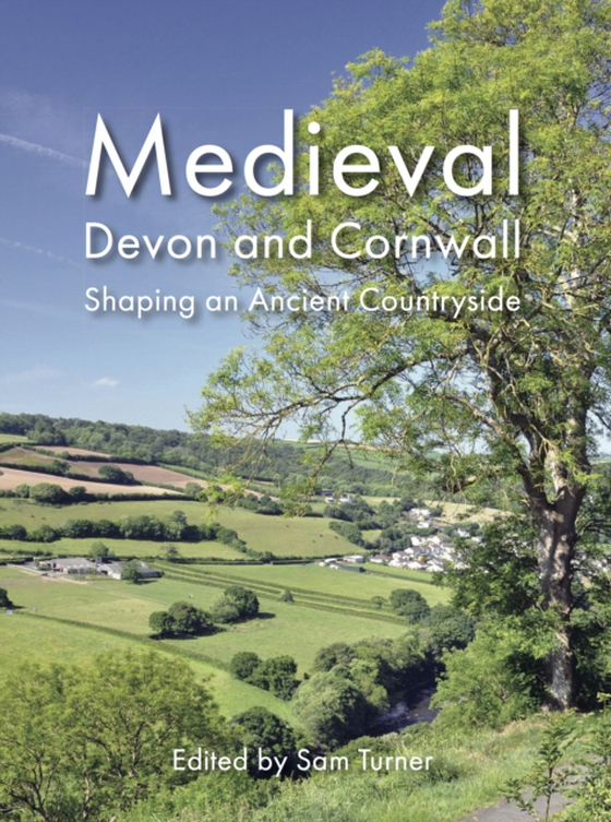 Medieval Devon and Cornwall (e-bog) af -