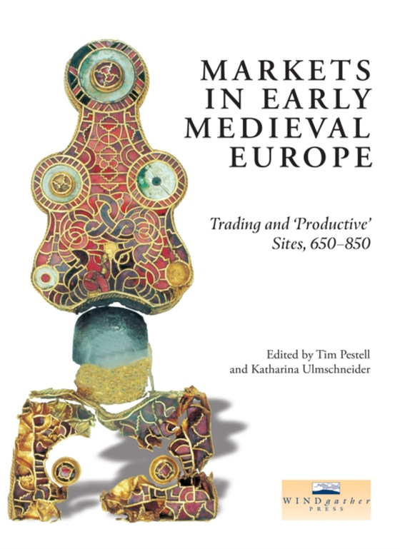 Markets in Early Medieval Europe (e-bog) af -