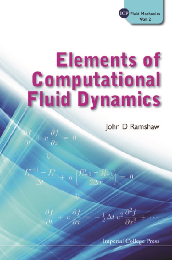 Elements Of Computational Fluid Dynamics (e-bog) af John D Ramshaw, Ramshaw