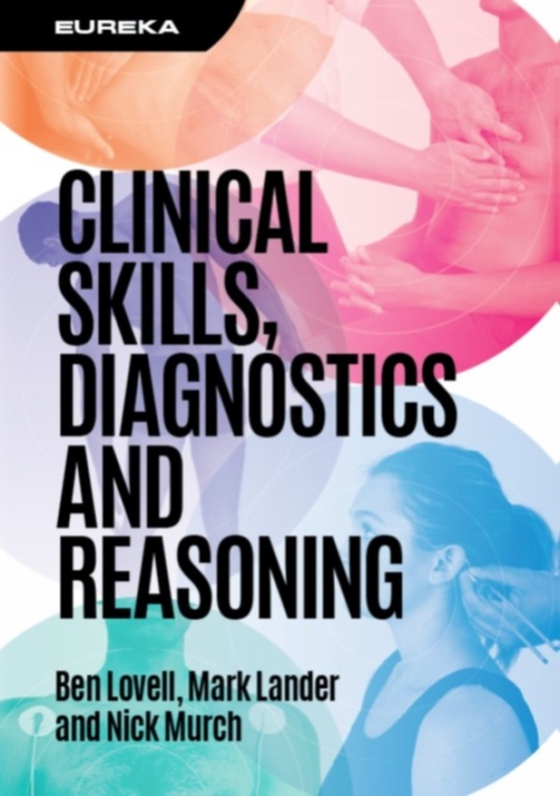 Eureka: Clinical Skills, Diagnostics and Reasoning (e-bog) af Murch, Nick